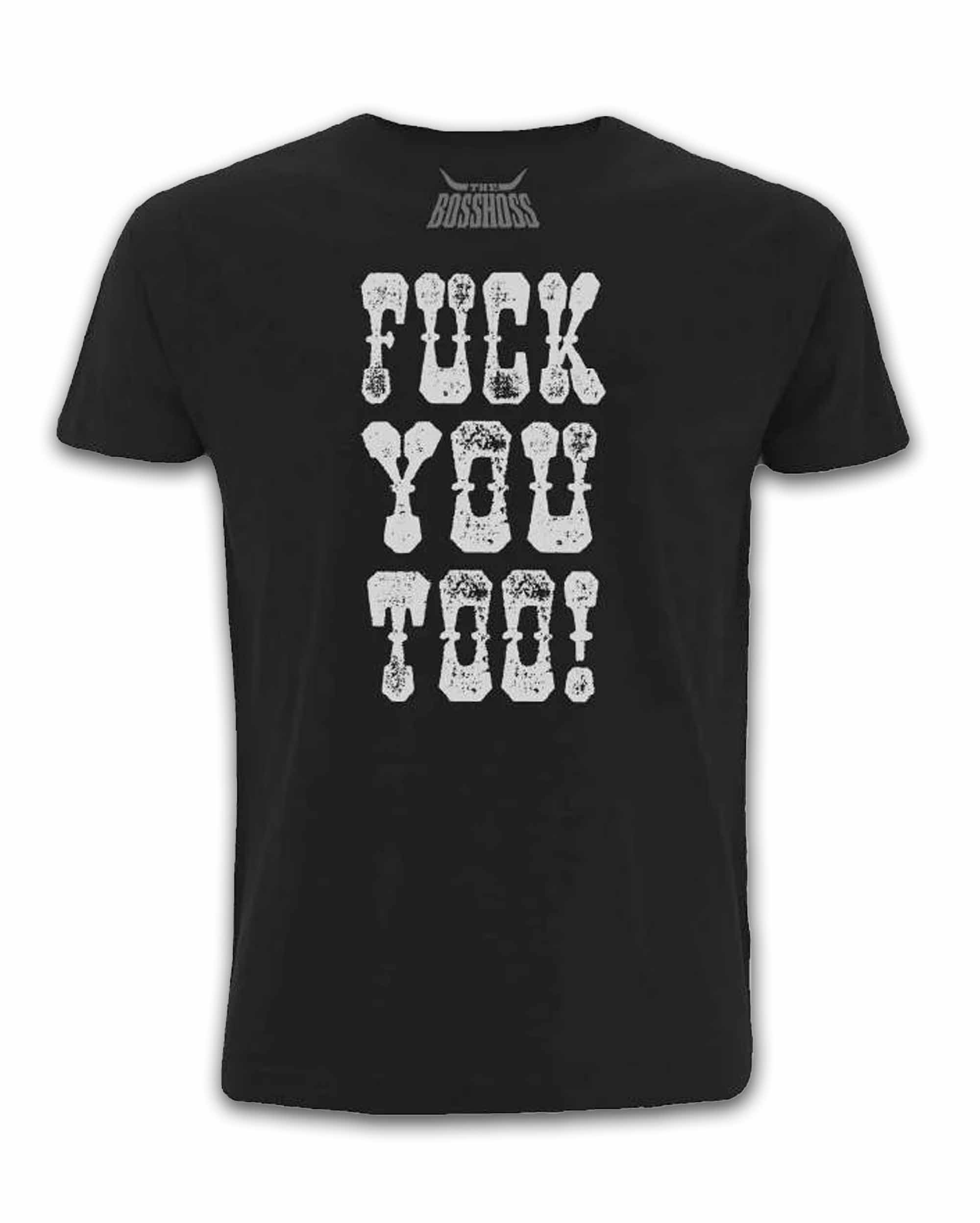 Fuck You Too T-Shirt